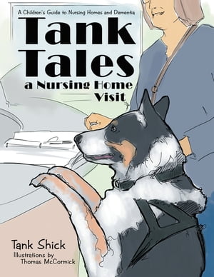 Tank TalesーA Nursing Home Visit