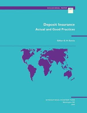 Deposit Insurance: Actual and Good Practices