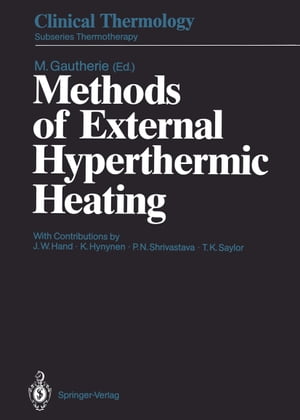 Methods of External Hyperthermic Heating【電子書籍】[ J.W. Hand ]