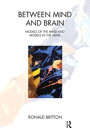 Between Mind and Brain Models of the Mind and Models in the Mind【電子書籍】 Ronald Britton