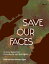 Save Our Faces