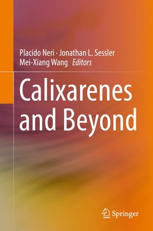 Calixarenes and Beyond