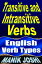 Transitive and Intransitive Verbs: English Verb Types