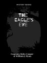 ŷKoboŻҽҥȥ㤨The Eagle's eyeŻҽҡ[ Courtney Ryley Cooper ]פβǤʤ242ߤˤʤޤ