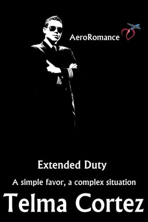 ŷKoboŻҽҥȥ㤨Extended Duty AeroRomance Series, #1Żҽҡ[ Telma Cortez ]פβǤʤ146ߤˤʤޤ