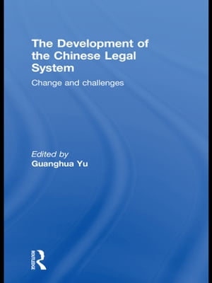 The Development of the Chinese Legal System