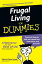 Frugal Living For Dummies