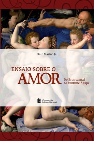 Ensaio sobre o amor Do eros carnal ao sublime ?g