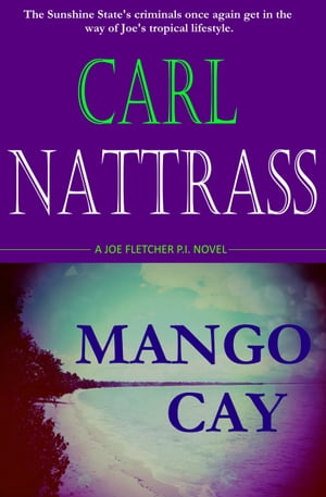 Mango Cay【電子書籍】[ Carl Nattrass ]