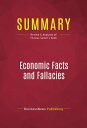 Summary: Economic Facts and Fallacies Review and Analysis of Thomas Sowell's Book