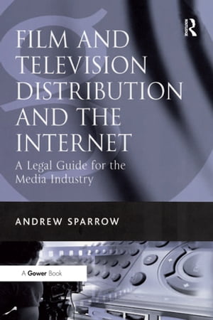 Film and Television Distribution and the Internet