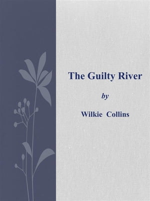 The Guilty River