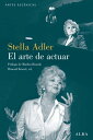 El arte de actuar【電子書籍】[ Stella Adler ]