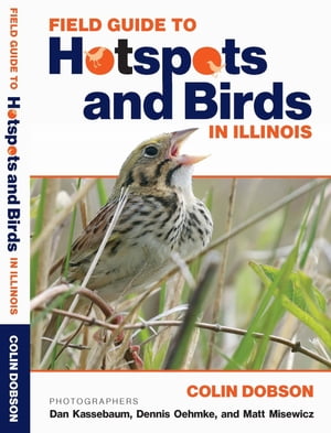 Field Guide to Hotspots and Birds in illinois