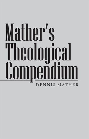 Mather’S Theological Compendium