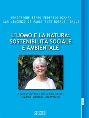 L'uomo e la natura: sostenibilità sociale e ambientale