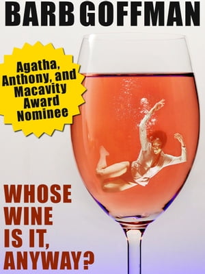 Whose Wine Is It Anyway?【電子書籍】[ Barb