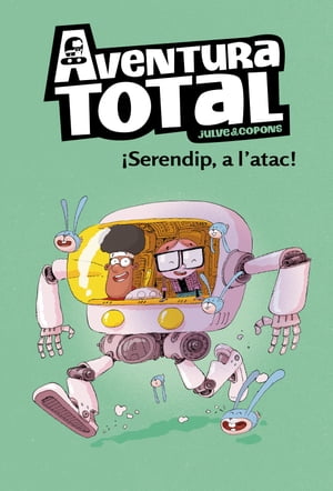 Aventura Total - Serendip a l'atac!