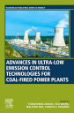 Advances in Ultra-low Emission Control Technologies for Coal-Fired Power Plants【...