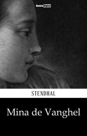 Mina de Vanghel【電子書籍】[ Stendhal ]