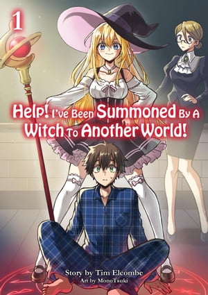 Help! I've Been Summoned By A Witch To Another World! Volume 1