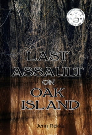 Last Assault on Oak IslandŻҽҡ[ Jenn Rekka ]