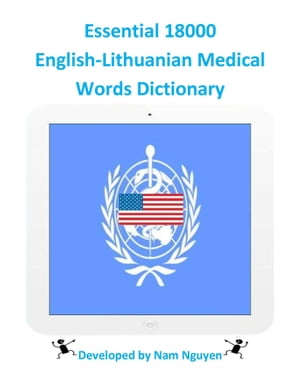 Essential 18000 English-Lithuanian Medical Words Dictionary