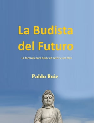 La Budista Del Futuro