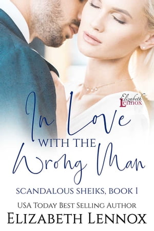 In Love with the Wrong Man【電子書籍】 Elizabeth Lennox