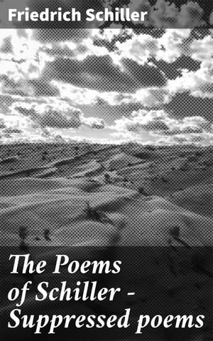 The Poems of Schiller ー Suppressed poems