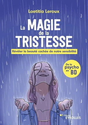 La magie de la tristesse