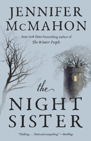 The Night Sister A Novel【電子書籍】[ Jennifer McMahon ]
