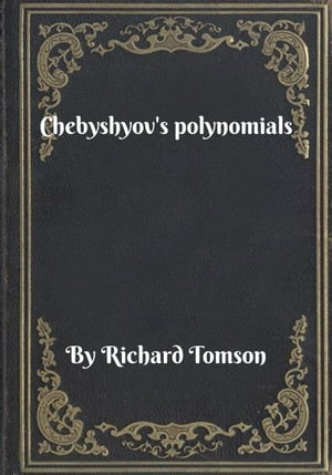 Chebyshyov's polynomials