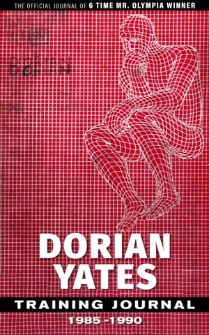 Dorian Yates Training Journal