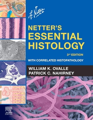 Netter's Essential Histology E-Book