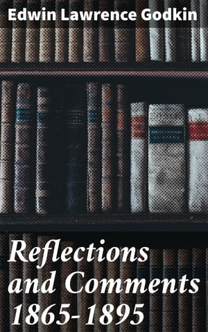 Reflections and Comments 1865-1895【電子書