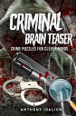 ŷKoboŻҽҥȥ㤨Criminal Brain Teasers: Crime Puzzles For Clever MindsŻҽҡ[ Anthony Idalion ]פβǤʤ550ߤˤʤޤ