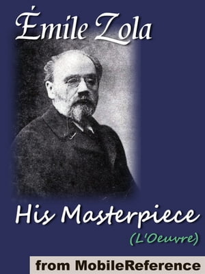ŷKoboŻҽҥȥ㤨His Masterpiece : (L'Oeuvre (Mobi ClassicsŻҽҡ[ Emile Zola,Ernest Alfred Vizetelly (Translator ]פβǤʤ162ߤˤʤޤ