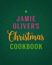 Jamie Oliver 039 s Christmas Cookbook【電子書籍】 Jamie Oliver