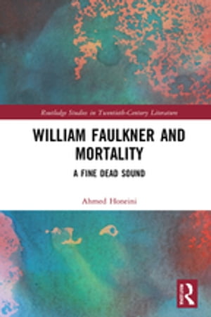William Faulkner and Mortality
