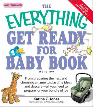 The Everything Get Ready for Baby Book