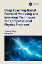 ŷKoboŻҽҥȥ㤨Deep Learning-Based Forward Modeling and Inversion Techniques for Computational Physics ProblemsŻҽҡ[ Yinpeng Wang ]פβǤʤ8,604ߤˤʤޤ