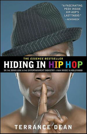 楽天楽天Kobo電子書籍ストアHiding in Hip Hop On the Down Low in the Entertainment Industryーfrom Music to Hollywood【電子書籍】[ Terrance Dean ]