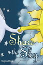 Share the Sky【電子書籍】[ Regina Mirra ]