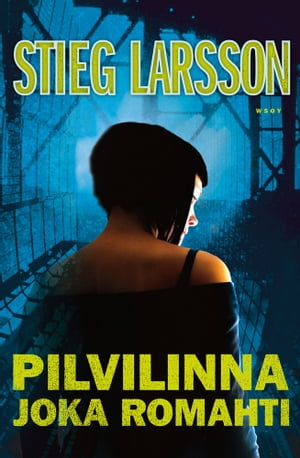 Pilvilinna joka romahtiŻҽҡ[ Stieg Larsson ]