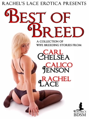 Rachel's Lace Erotica Presents Best of Breed