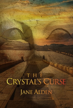 The Crystal's Curse【電子書籍】[ Jane Alden ]