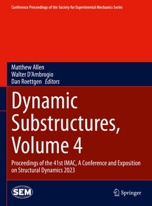 Dynamic Substructures, Volume 4