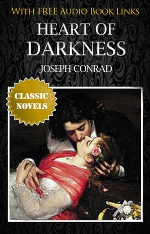 HEART OF DARKNESS Classic Novels: New Illustrate