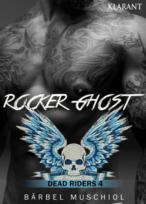 Rocker Ghost. Dead Riders 4Żҽҡ[ B?rbel Muschiol ]